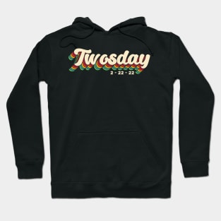 Happy Twosday Tuesday February 22nd 2022 - Funny 2/22/22 Souvenir Gift Hoodie